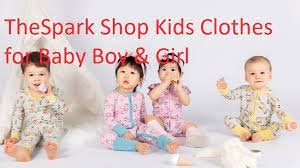 Thespark shop kids clothes for Baby Boy & Girl