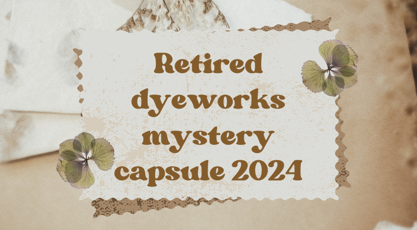 retired dyeworks mystery capsule 2024