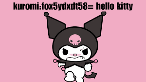 Kuromi:fox5ydxdt58= Hello Kitty